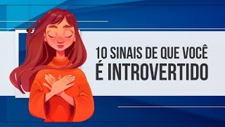 10 SINAIS DE QUE VOCÊ É INTROVERTIDO