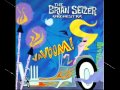 The Brian Setzer Orchestra - Rock-A-Beatin' Boogie