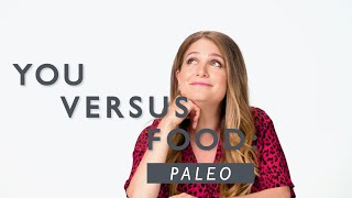 A Dietitian Explains the Paleo Diet | You Versus Food | Well+Good