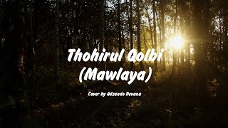 Thohirul Qolbi (Mawlaya) Full Lirik - Adzando Davema #sholawat #trending #viral