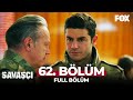 Savaşçı 62. Bölüm