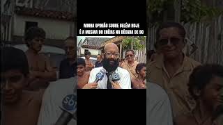 Belém Do Pará Hoje Em Dia Á Belem