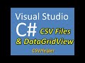 C# and Visual Studio: CSV Files and DataGridView