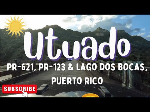 Utuado, PUERTO RICO in 2023! Lago Dos Bocas, PR 621 & PR 123!