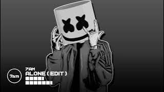 Marshmello - Alone ( 7am Edit )