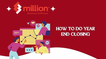 Million Software   [How To Do Year End Closing]
