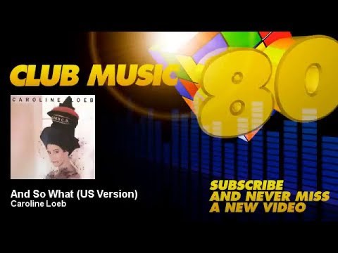 Caroline Loeb - And So What - US Version