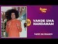 84  vande uma nandanam  radio sai bhajans