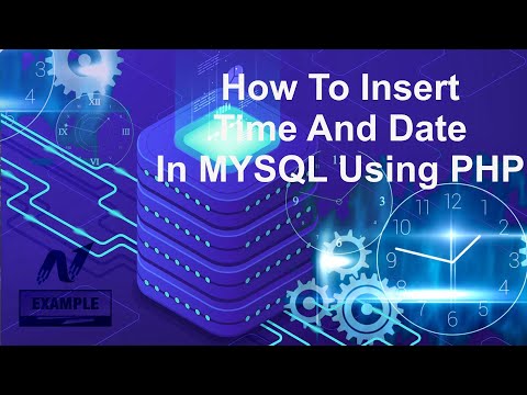 PHP | How To Insert Time And Date In MYSQL Using PHP | Nexample