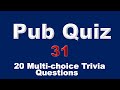 Pub Quiz (#31) Multiple-choice Trivia Questions and Answers
