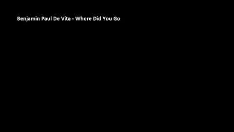 Benjamin Paul De Vita ft Calendar Girl - Where Did...