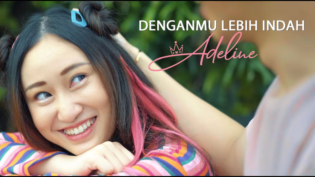 ADELINE MARGARET - DENGANMU LEBIH INDAH ( OFFICIAL MUSIC VIDEO ) Chords