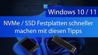 NVMe & SSD Festplatten schneller machen mit diesen Tipps (Windows 10 &11)