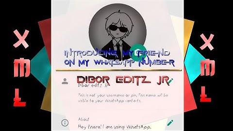 Introducing my friend on my whatsapp number (XML check in description box) Target 1k subscribe.