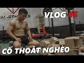 Vlog: THỬ THÁCH ĐẦU ĐỜI - Cố Thoát NGHÈO | Động Lực Của Mình [Vlog 5]