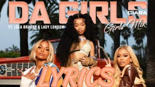 Ciara ft. Lola Brooke, Lady London - Da Girls (Lyrics)