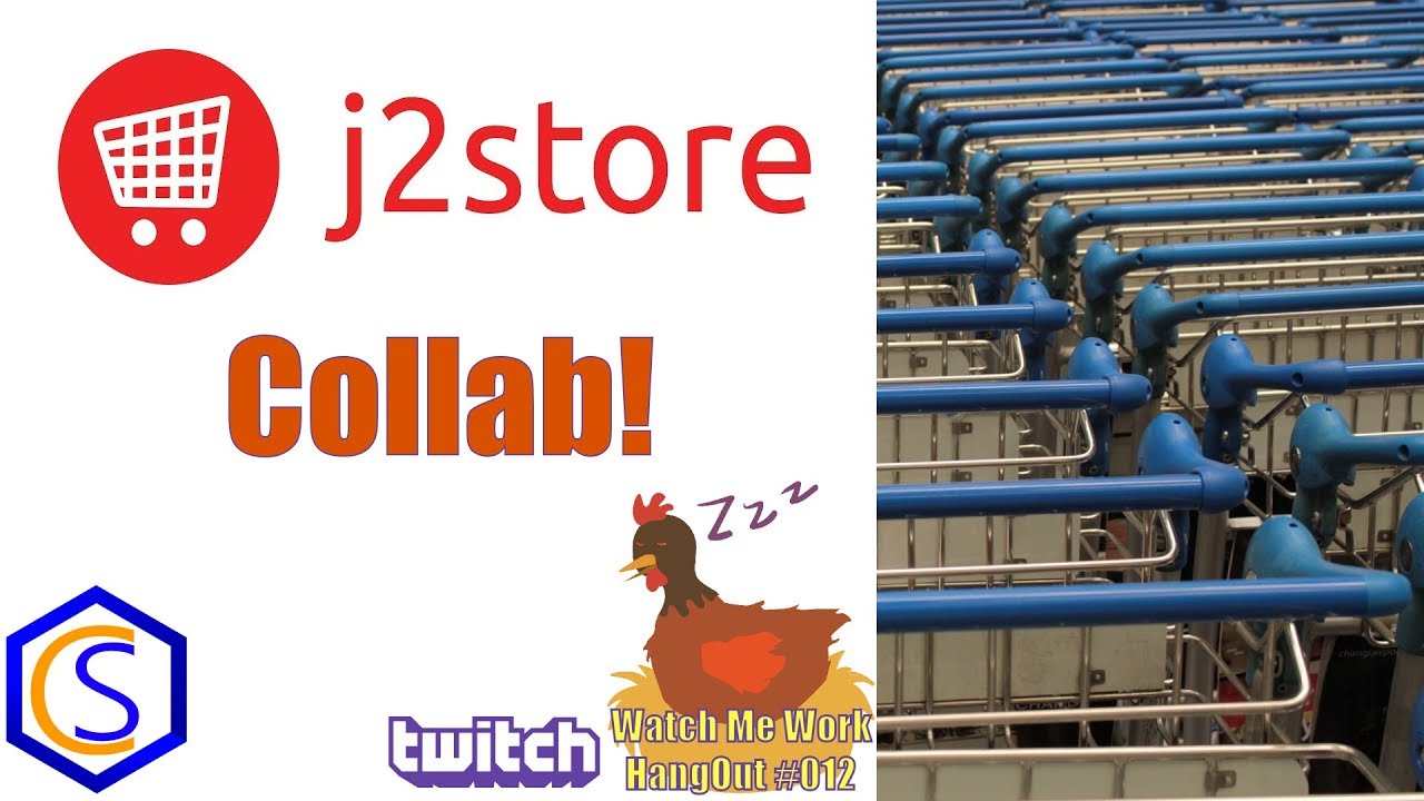 J2Store Shopping Cart and e-Commerce Collab - ? Watch Me Work Live Stream 012