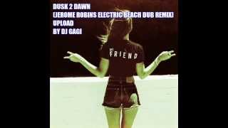 Armand Pena, Alex Alicea, Miss Nine - Dusk 2 Dawn (Jerome Robins Electric Beach Dub Remix)