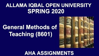 Solved Assignment 8601 (General Methods of Teaching ) SEMESTER SPRING 2020