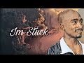 2pac  im stuck prob by scufficer new 2024 remix