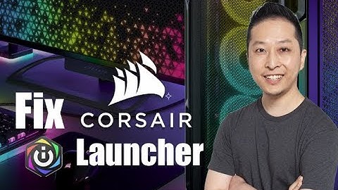 How to fix iCUE Corsair Launcher not Starting using Regedit
