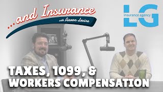 1099 Employees and Workers' Comp: Insights with Kevin Muldowney ...and Insurance Episode 1