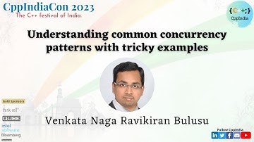 [CppIndiaCon 2023] Understanding common concurrency patterns with tricky examples by Ravikiran