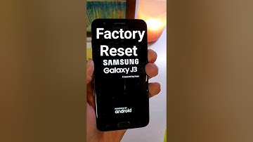 Factory Reset Samsung Galaxy J3