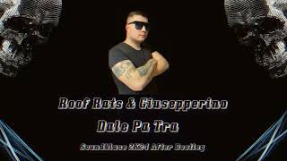 Roof Rats & Giusepperino - Dale Pa Tra (Soundblase 2K24 After Bootleg)