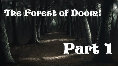 Forest of Doom - Part 1 (Iphone App)