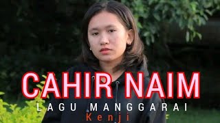 Lagu Manggarai Cover Terbaru | CAHIR NAIM | Kenji | Live