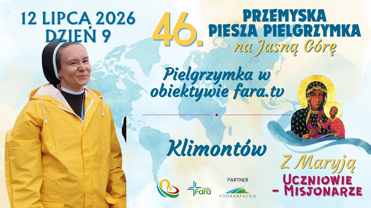 Pielgrzymka w obiektywie fara.tv - Klimontów - dzień 9 - Pielgrzymka Przemyska 2026