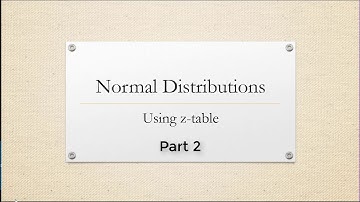 Statistics Chapter Normal Distribution and z-Table Part 2 ("cumulative from the mean" z-table)