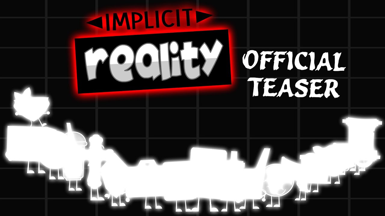 [OUTDATED] Implicit Reality - TEASER! - [OUTDATED] Implicit Reality - TEASER!

