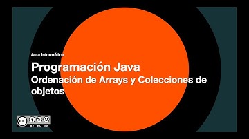 Programación Java - Ordenación de Arrays y Colecciones de objetos