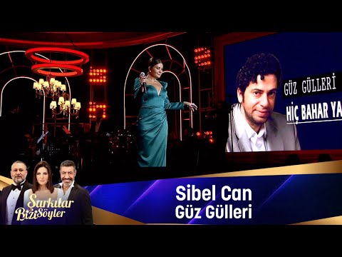 Sibel Can -  GÜZ GÜLLERİ
