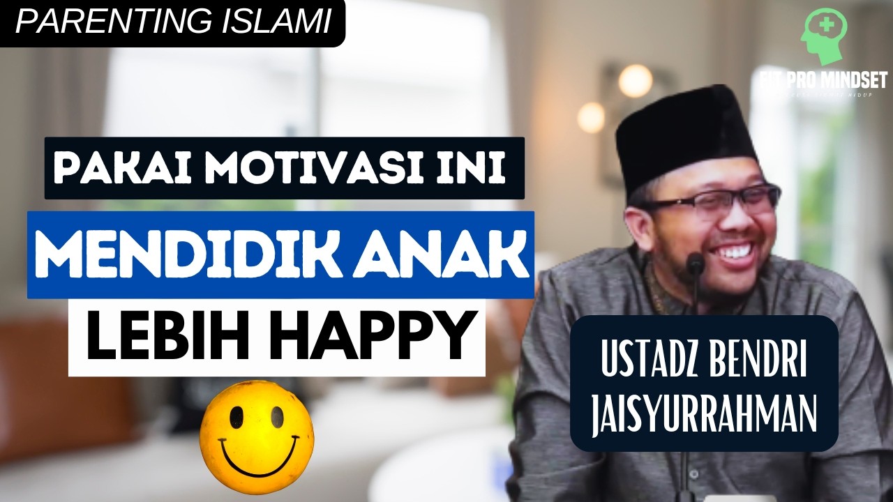 Mendidik Anak Dengan Tetap Bersyukur Apapun Hasilnya - Parenting Islam | Ustadz Bendri Jaisyurrahman