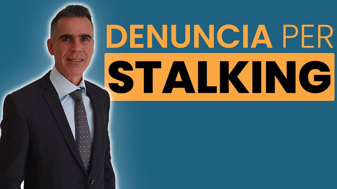 Denuncia per Stalking: Come Comportarsi