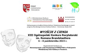 XIII Ogólnopolski Konkurs Recytatorski im. Romana Brandstaettera