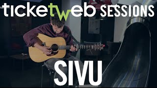 Sivu - Better Man Than He - Ticketweb Sessions