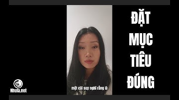 Đặt mục tiêu đúng #thiền #quansat​ #tutập​ #tỉnhthức​ #phanyly