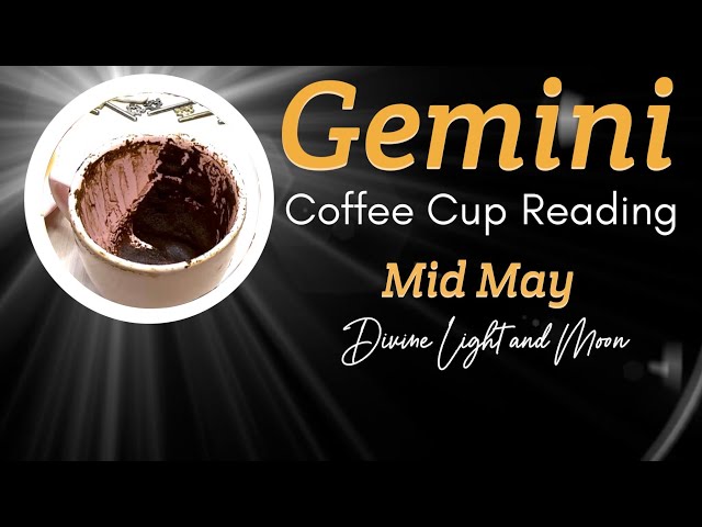 Gemini ♊︎ RECEIVING YOUR DIVINE RIGHT! 🎁 Coffee Cup Reading ☕︎ class=