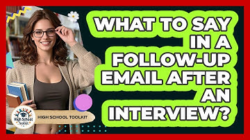 What To Say In A Follow-Up Email After An Interview?