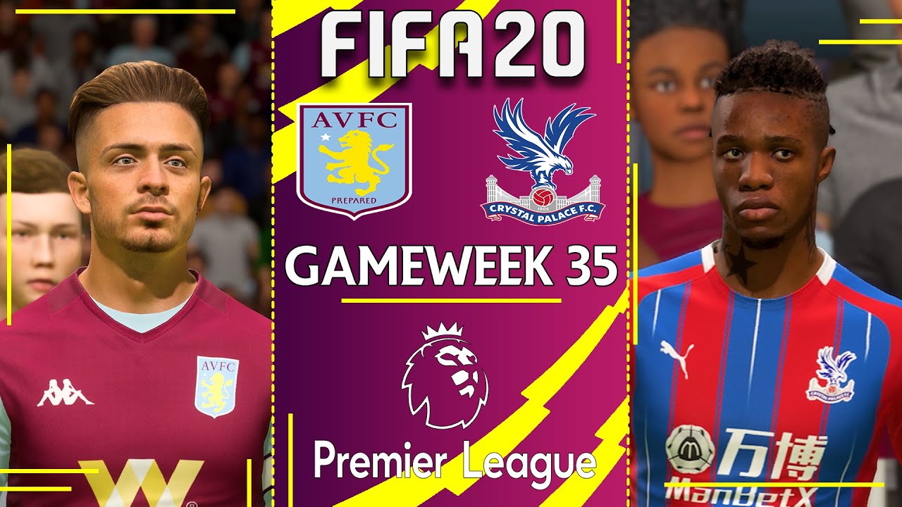 ASTON VILLA VS CRYSTAL PALACE | FIFA 20 Premier League | Gameweek 35 HIGHLIGHTS
