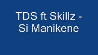 Miniatura de vídeo de "TDS ft Skillz - Si Manikene .wmv"