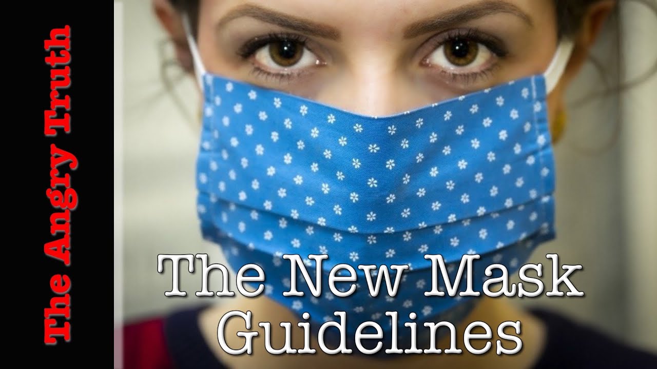 The New Mask Guidelines YouTube