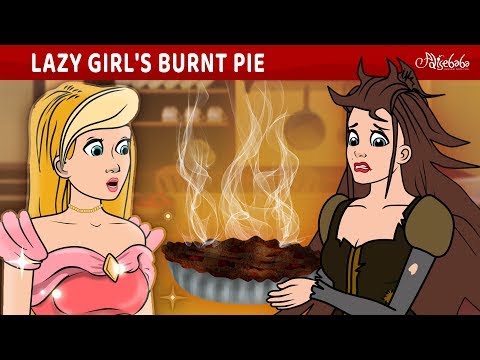 Lazy Girl's Burnt Pie 🔥 Bedtime Stories for Kids in English Fairy Tales ...