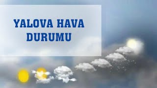 Yalova Hava Durumu