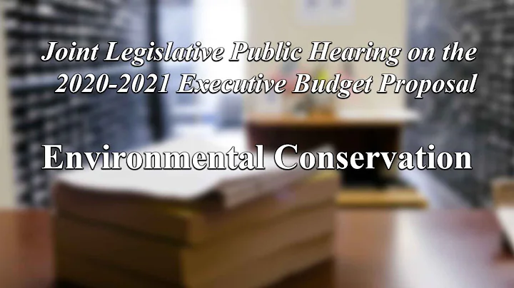 Joint Legislative Public Hearing on Executive Budget Proposal: Environmental Conservation - 01/27/20 - DayDayNews