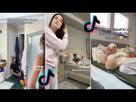 TELLING MY BOYFRIEND TO GET OUT SO I CAN CHANGE | COUPLE PRANKS | TIKTOK VIDEO | FUNNY VIDEO thumbnail